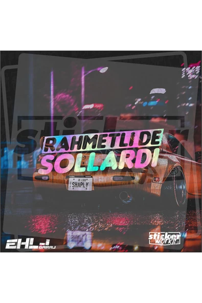 Rahmetlide Sollardı Hologram Sticker