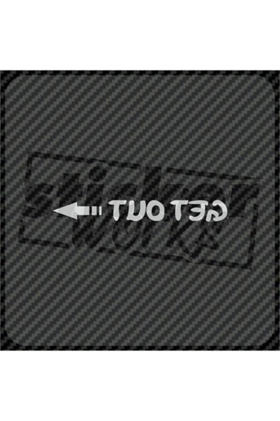 Get Out Ön Cam Sticker - Resim 9