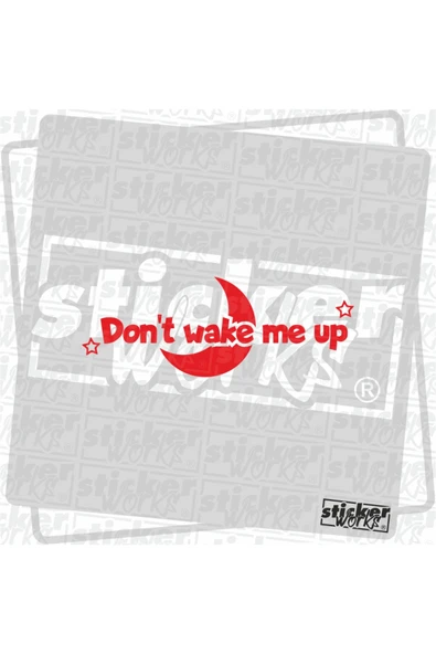 Don't Wake Me Up Sticker ürün görseli 1
