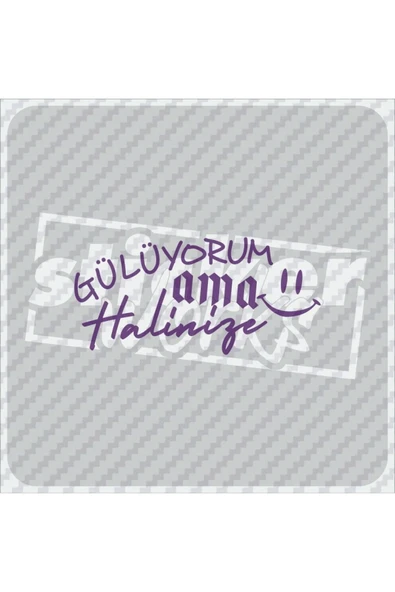 Gülüyorum Ama Halinize Sticker - 10