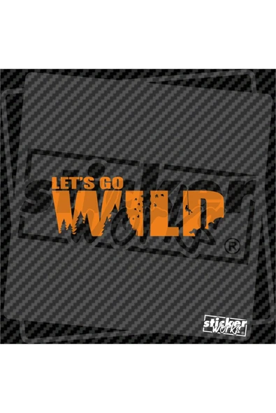 Lets Go Wild Sticker - Resim 2