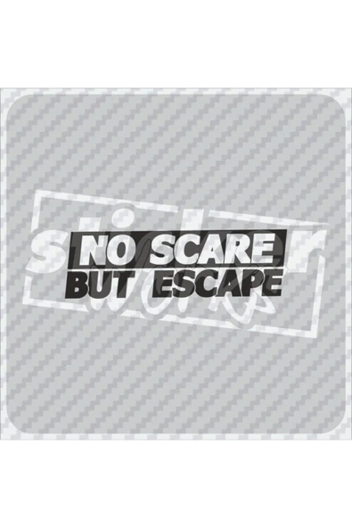 No Scare But Escape Sticker - Resim 4