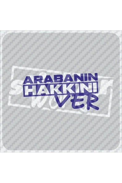 Arabanın Hakkını Ver Sticker