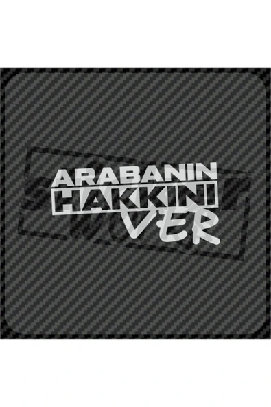 Arabanın Hakkını Ver Sticker - 7
