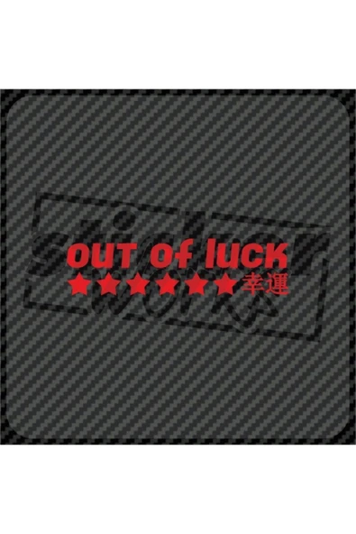 Out Of Luck Ön Cam Sticker ürün görseli 1