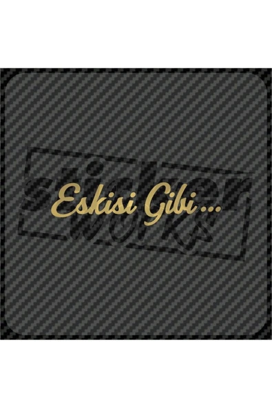 Eskisi Gibi Sticker - Resim 7