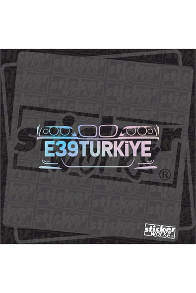 E39 Türkiye Grup Hologram Sticker