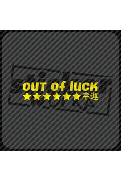 Out Of Luck Ön Cam Sticker - Resim 7