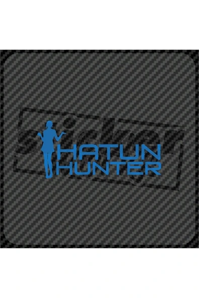 Hatun Hunter Sticker - Resim 7