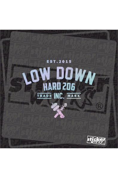 Low Down Hard 206 Hologram Arka Cam Sticker