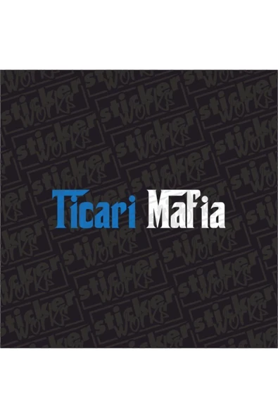 Ticari Mafia Sticker - 10