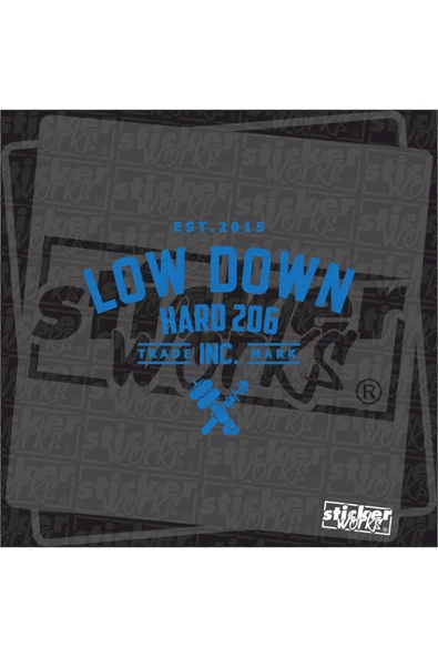 Low Down Hard 206 Hologram Arka Cam Sticker - 7