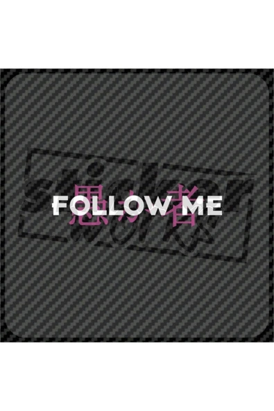 Follow Me Ön Cam Sticker - 6