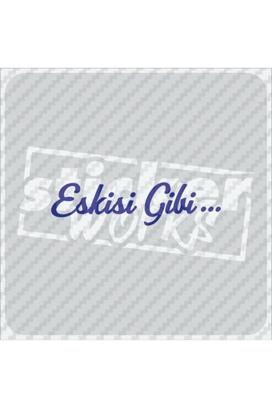 Eskisi Gibi Sticker - Resim 10