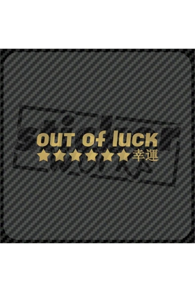 Out Of Luck Ön Cam Sticker - Resim 3