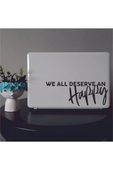 We All Deserve An Laptop Sticker
