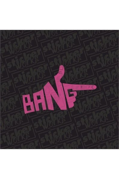 Bang Sticker
