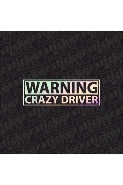 Warning Crazy Driver Hologram Sticker