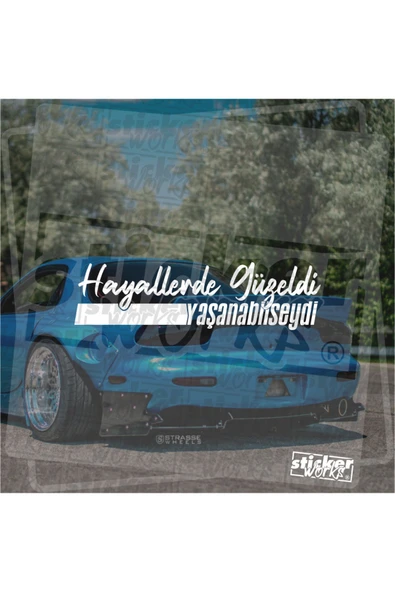 Hayallerde Güzeldi Yaşanabilseydi Sticker