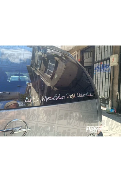 Arka Cam Yazı - Artık Mesafeler Değil, Hisler Uzak...  - Hologam Sticker
