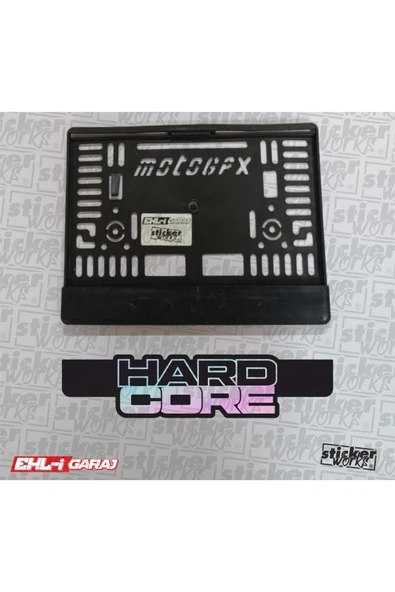 Hard Core Motosiklet Hologram Plakalık