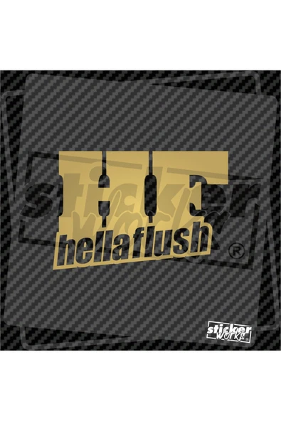 Hella Flush Sticker