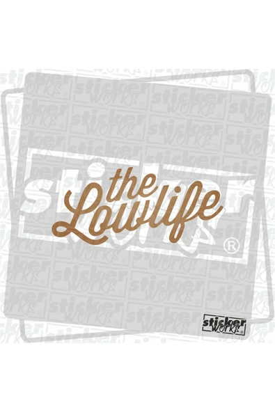 The Lowlife Sticker