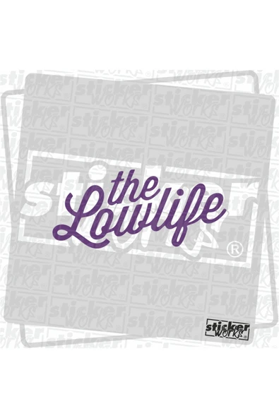 The Lowlife Sticker