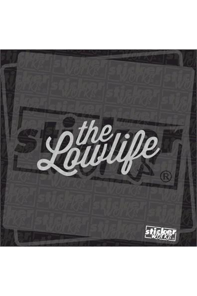 The Lowlife Sticker