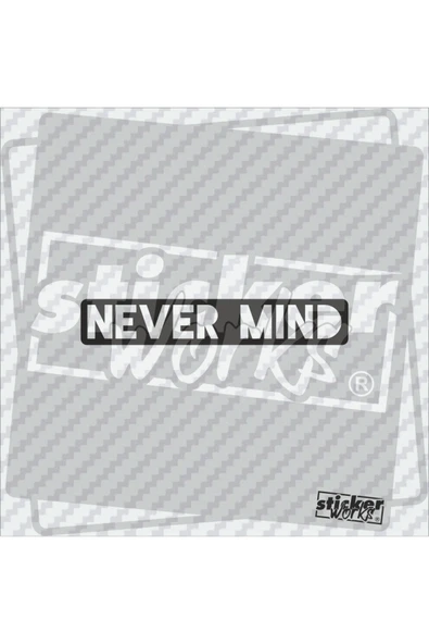 Never Mind Sticker