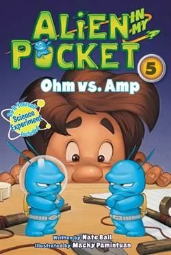 Alien İn My Pocket 5: Ohm Vs. Amp - Nate Ball