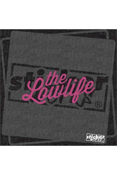 The Lowlife Sticker