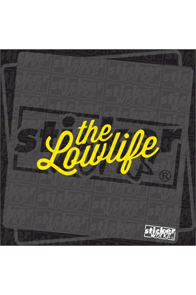 The Lowlife Sticker