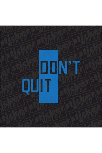 Don't Quit Sticker ürün görseli 1