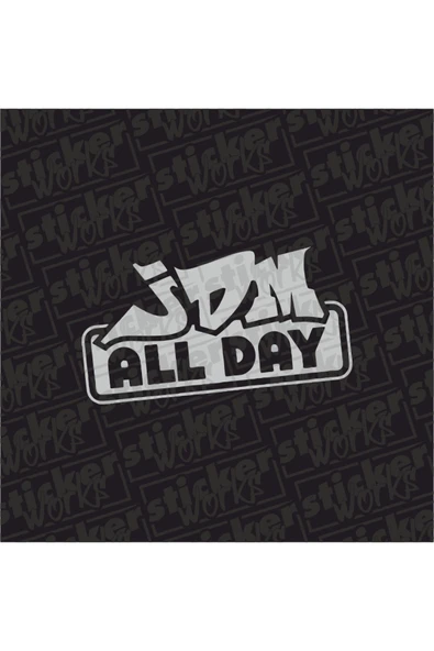 Jdm All Day Sticker