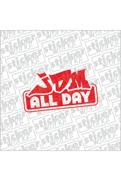 Jdm All Day Sticker