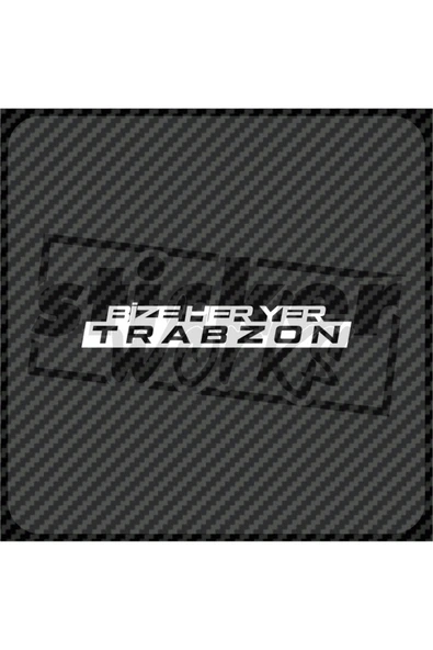 Bize Her Yer Trabzon Sticker - Beyaz