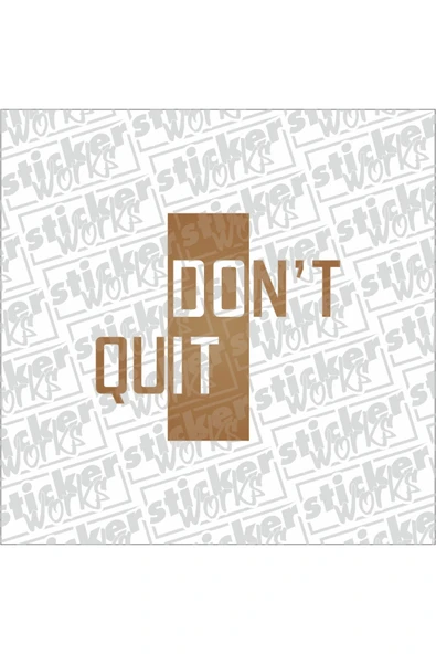 Don't Quit Sticker ürün görseli 1