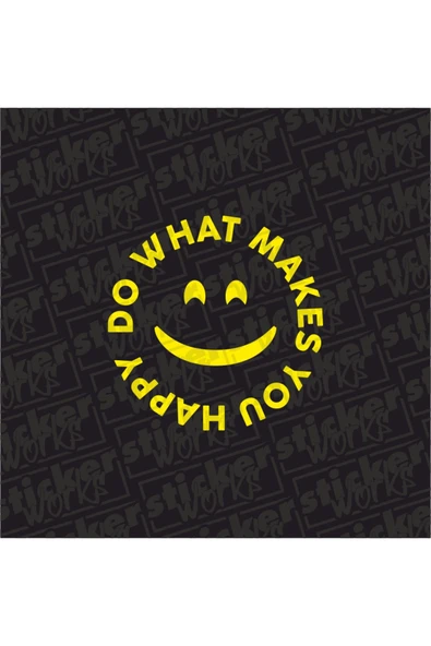 Do What Makes You Happy Stickker ürün görseli 1