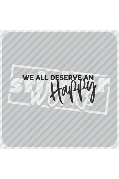 We All Deverse An Happy Sticker