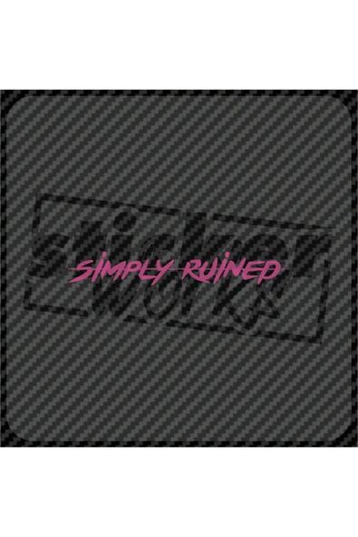 Simply Ruined Sticker