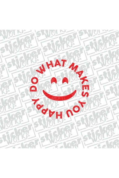Do What Makes You Happy Stickker