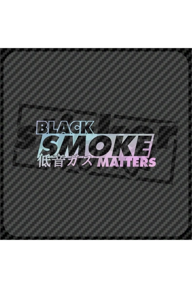 Black Smoke Matters Hologram Sticker
