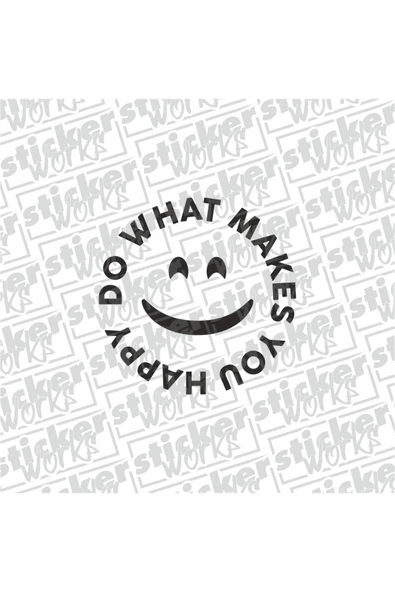 Do What Makes You Happy Stickker