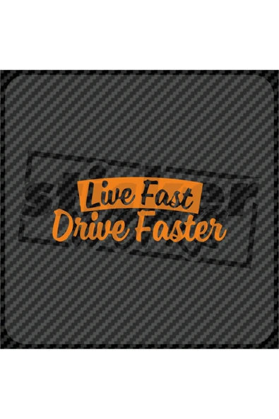 Live Fast Drive Faster Sticker ürün görseli 1