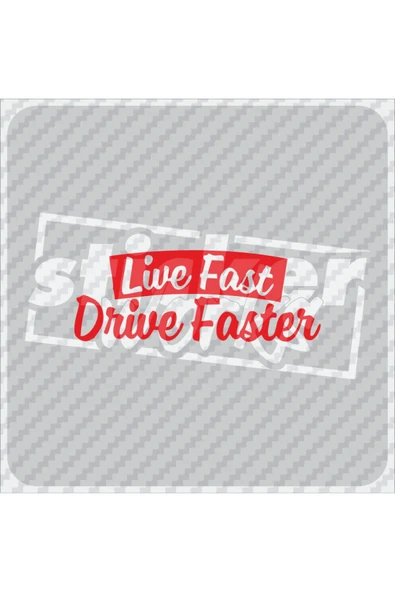 Live Fast Drive Faster Sticker ürün görseli 1