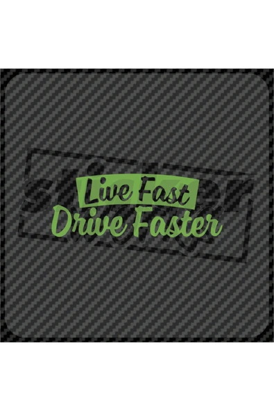 Live Fast Drive Faster Sticker