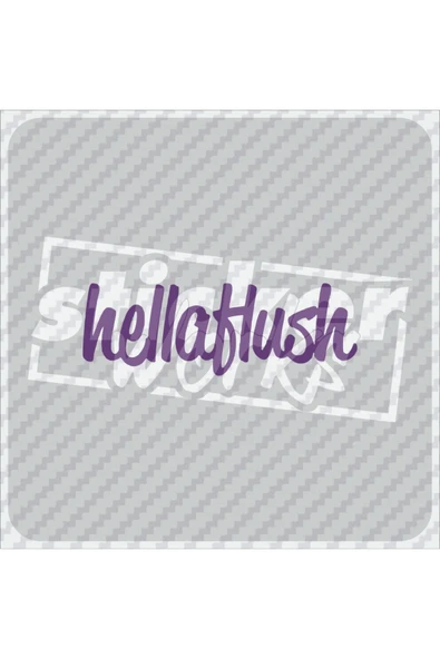 Hella Hush Sticker