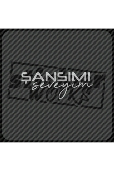 Şansımı Seveyim Sticker