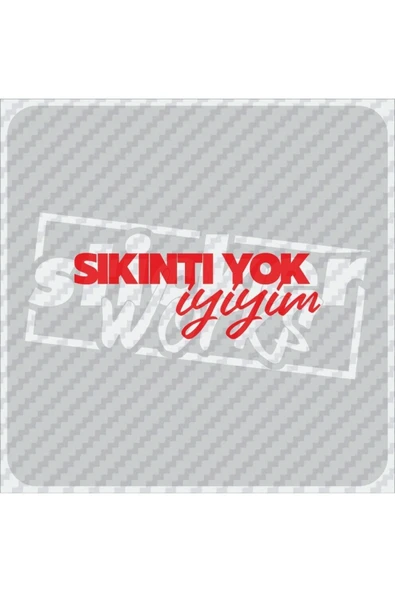 Sıkıntı Yok Iyiyim Sticker ürün görseli 1